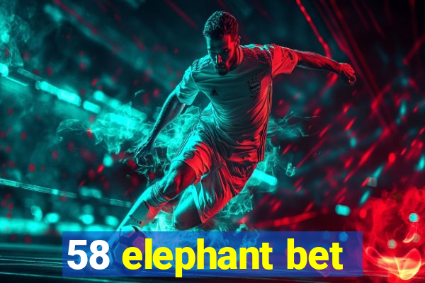 58 elephant bet